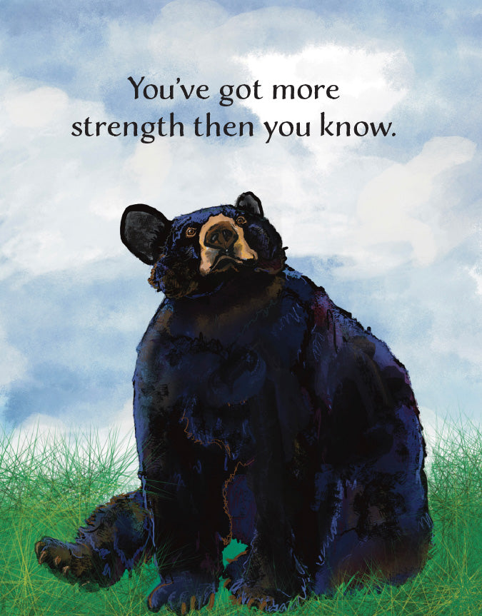 You’ve Got More Strength Than You Know encouragement card featuring an illustrated black bear sitting in a grassy field beneath a peaceful blue sky, with original artwork by Susan J. York.
