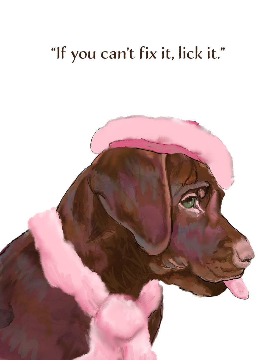 Humorous Christmas dog greeting card featuring original artwork by Susan J. York of a brown dog in a fluffy pink beret and scarf, with the message “If you can’t fix it, lick it.”