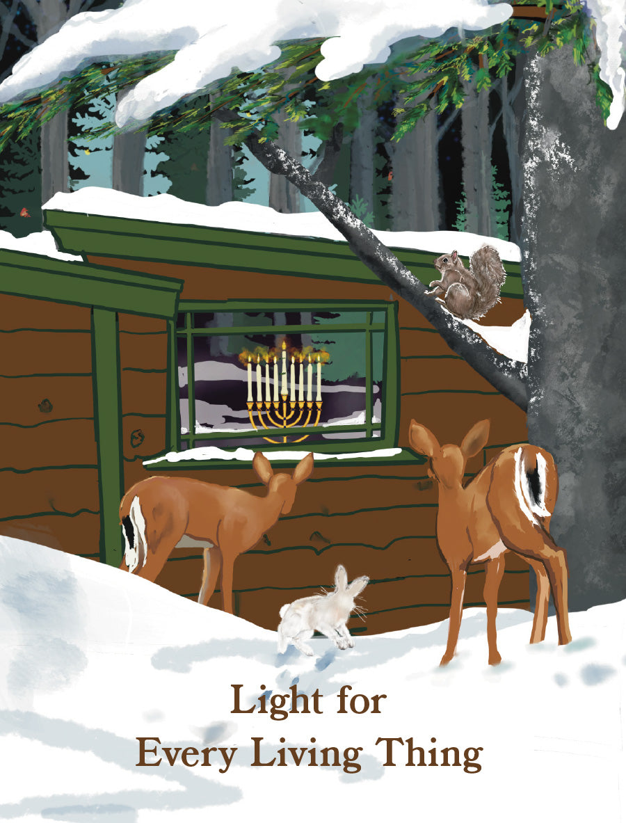 Illustrated winter scene showing a small cabin with a lit menorah in the window, snow-covered ground, deer, a rabbit, a squirrel on a tree branch, and pine trees in the background. Text at the bottom reads 'Light for Every Living Thing. Original illustrated artwork by Susan J. York for Brown Dog Ink.