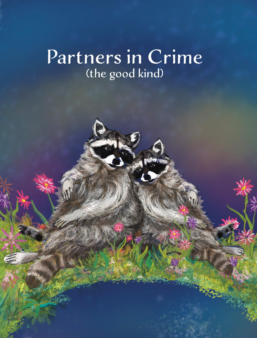 Partners in Crime anniversary card featuring two illustrated raccoons cuddling together among colorful wildflowers, with original artwork by Susan J. York.