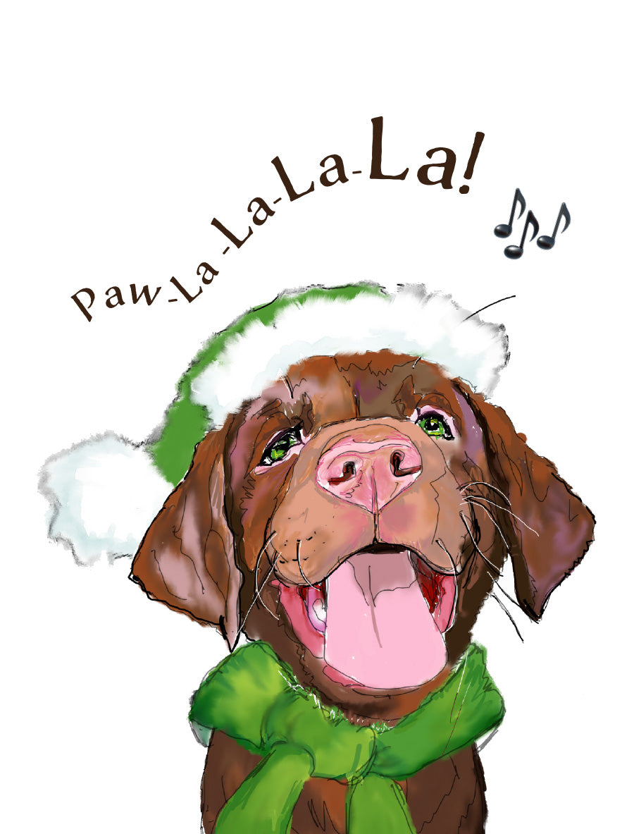 Humorous Christmas dog greeting card featuring original artwork by Susan J. York of a happy brown puppy in a green Santa hat and scarf, singing “Paw-La-La-La-La!” with musical notes.