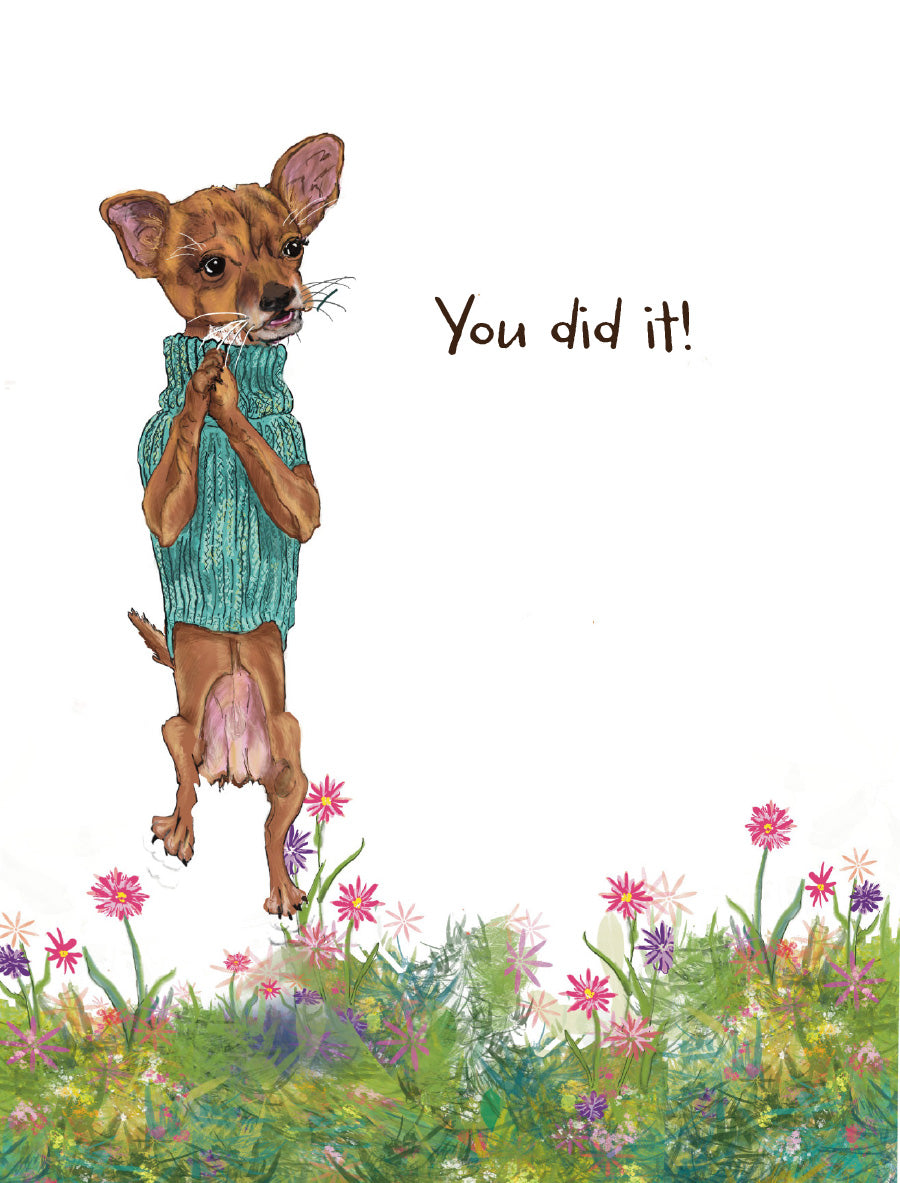 You Did It! encouragement card featuring an illustrated Chihuahua in a teal sweater celebrating among colorful flowers, with original artwork by Susan J. York.